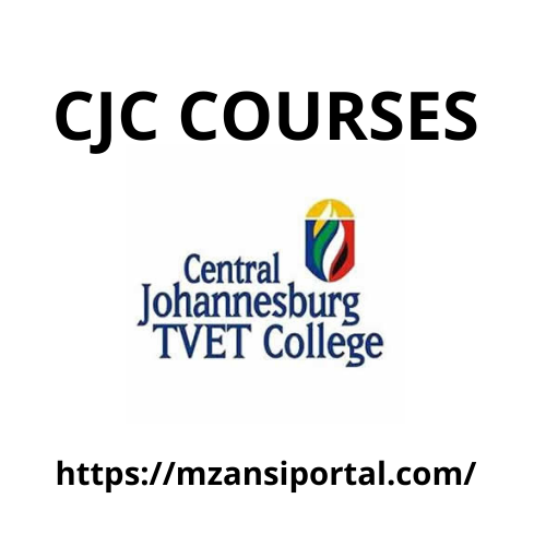 CJC courses 2024 Central Johannesburg TVET College offered Courses