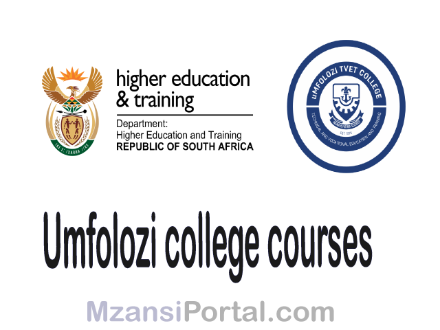 Umfolozi college Courses 2022 - Umfolozi TVET College offered Courses